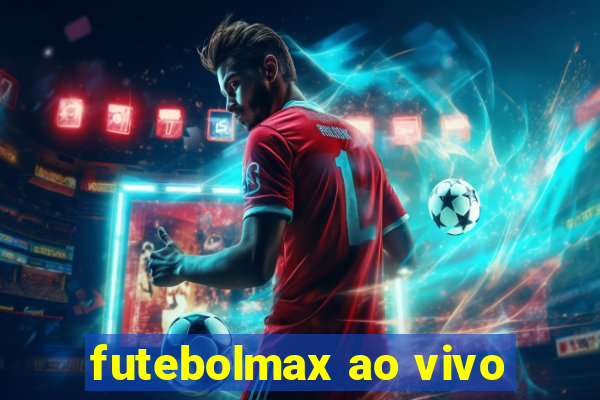 futebolmax ao vivo